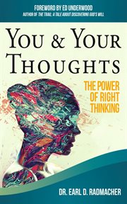 You & your thoughts: the power of right thinking cover image