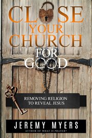 Close your church for good cover image