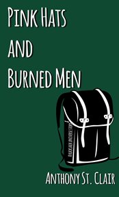 Pink hats and burned men cover image