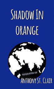 Shadow in orange: a rucksack universe story cover image