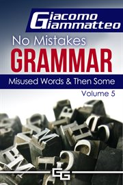 No mistakes grammar, volume v misused words and then some cover image