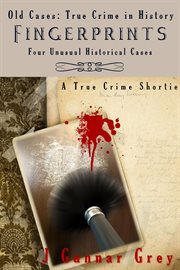 Fingerprints: four unusual historical cases cover image