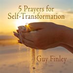 5 prayers for self-transformation cover image