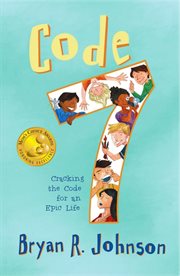 Code 7 : Cracking the Code for an Epic Life cover image
