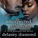 An unexpected attraction cover image