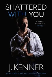 Shattered With You : Stark Security cover image