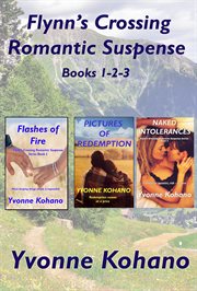 Flynn's crossing romantic suspense : Books #1-3 cover image