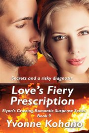 Love's fiery prescription cover image