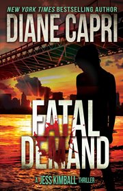 Fatal Demand : Jess Kimball Thriller cover image