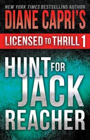 Licensed to Thrill 1 : Books #1-3. Hunt For Jack Reacher cover image