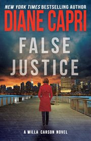 False Justice : Wila Carson Novel cover image