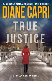 True Justice : Wila Carson Novel cover image