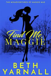 Find me, Maggie cover image