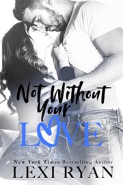 Not Without Your Love cover image