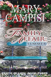 A Family Affair : Summer. Truth in Lies cover image