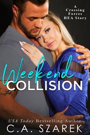 Weekend Collision : Crossing Forces cover image