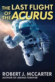 The Last Flight of the Acurus cover image