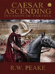 Caesar Ascending-Invasion of Parthia cover image