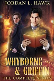 Whyborne & Griffin : the complete series