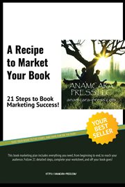 A recipe to market your book. 21 Steps to Book Marketing Success cover image