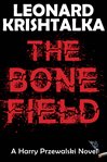 The bone field cover image
