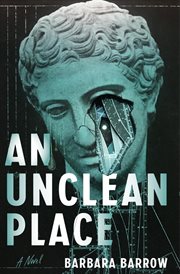 An Unclean Place: A Novel : A Novel cover image