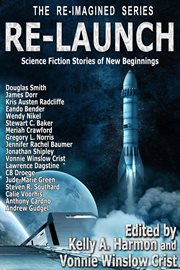 Re-launch: science fiction stories of new beginnings cover image