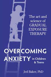 Overcoming Anxiety in Children & Teens cover image