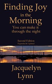 Finding joy in the morning : you can make it through the night cover image