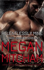 Relentlessly mine. Book #9.7 cover image