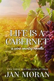 Life Is a Cabernet cover image