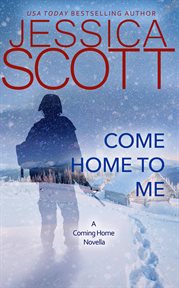 All I want for Christmas is you : a coming home novella cover image