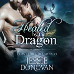 Healed by the dragon cover image