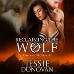 Reclaiming the wolf cover image