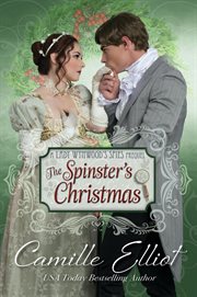 The Spinster's Christmas : Lady Wynwood's Spies cover image