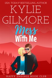 Mess With Me : Happy Endings Book Club cover image