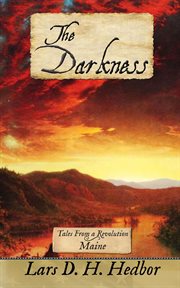 The darkness: tales from a revolution - maine cover image