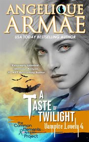 A Taste of Twilight (Vampire Lovely 4) cover image