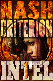 The Nash criterion : book four in the INTEL 1 novels cover image