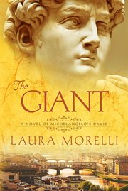The Giant : A Novel of Michelangelo's David cover image