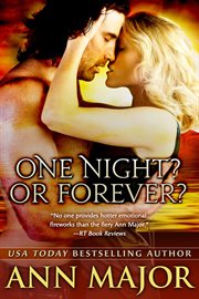 One Night? Or Forever? : Lone Star Dynasty cover image
