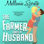 The farmer takes a husband cover image