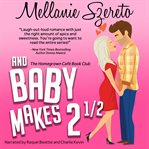 And baby makes 2½ cover image