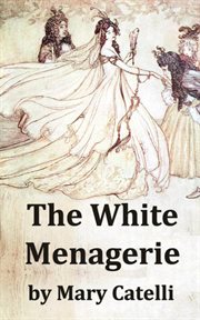 The white menagerie cover image