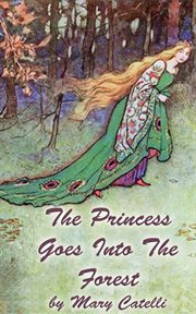 The princess goes into the forest cover image