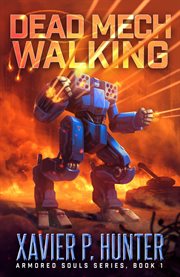 Dead Mech Walking : A Mech LitRPG novel cover image