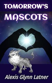 Tomorrow's Mascots cover image