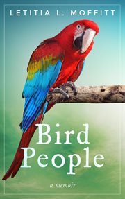 Bird people. A Memoir cover image
