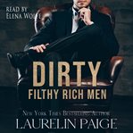 Dirty filthy rich men cover image