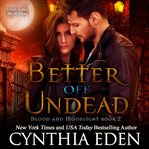 Better off undead cover image